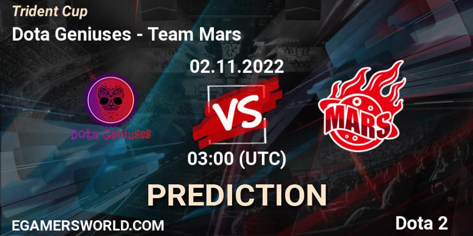 Prognoza Dota Geniuses - Team Mars. 26.10.2022 at 06:59, Dota 2, Trident Cup