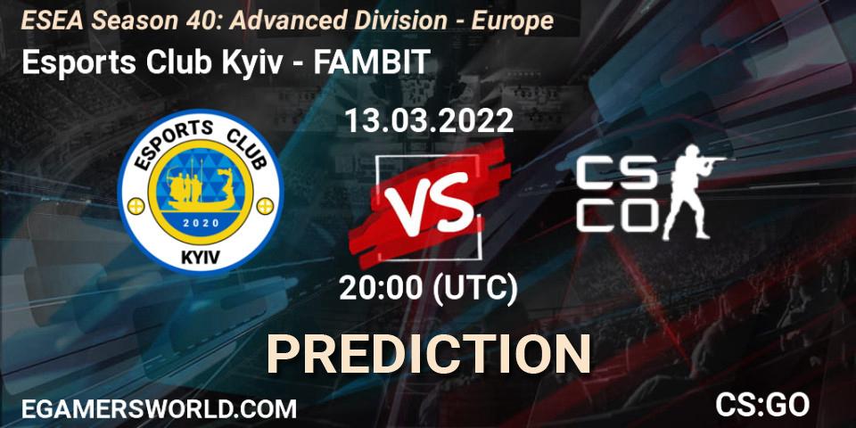 Prognoza Esports Club Kyiv - FAMBIT. 13.03.2022 at 20:00, Counter-Strike (CS2), ESEA Season 40: Advanced Division - Europe