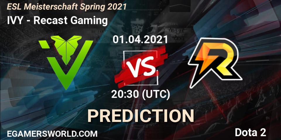 Prognoza IVY - Recast Gaming. 01.04.2021 at 20:30, Dota 2, ESL Meisterschaft Spring 2021