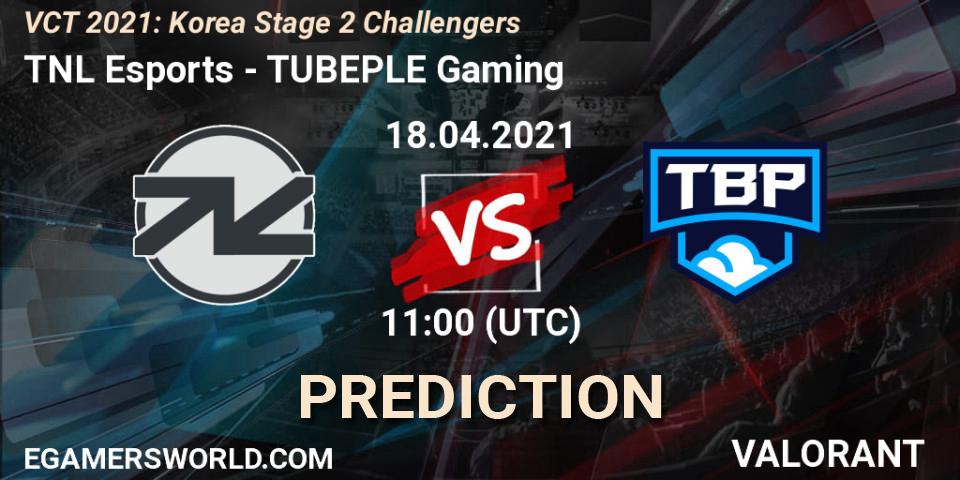 Prognoza TNL Esports - TUBEPLE Gaming. 18.04.2021 at 11:00, VALORANT, VCT 2021: Korea Stage 2 Challengers