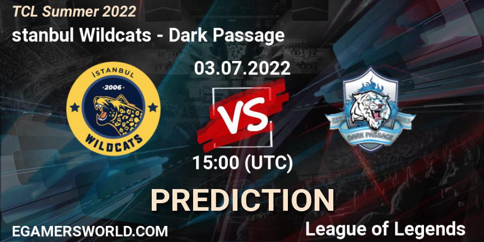 Prognoza İstanbul Wildcats - Dark Passage. 03.07.22, LoL, TCL Summer 2022