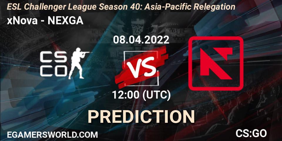 Prognoza xNova - NEXGA. 08.04.2022 at 12:00, Counter-Strike (CS2), ESL Challenger League Season 40: Asia-Pacific Relegation