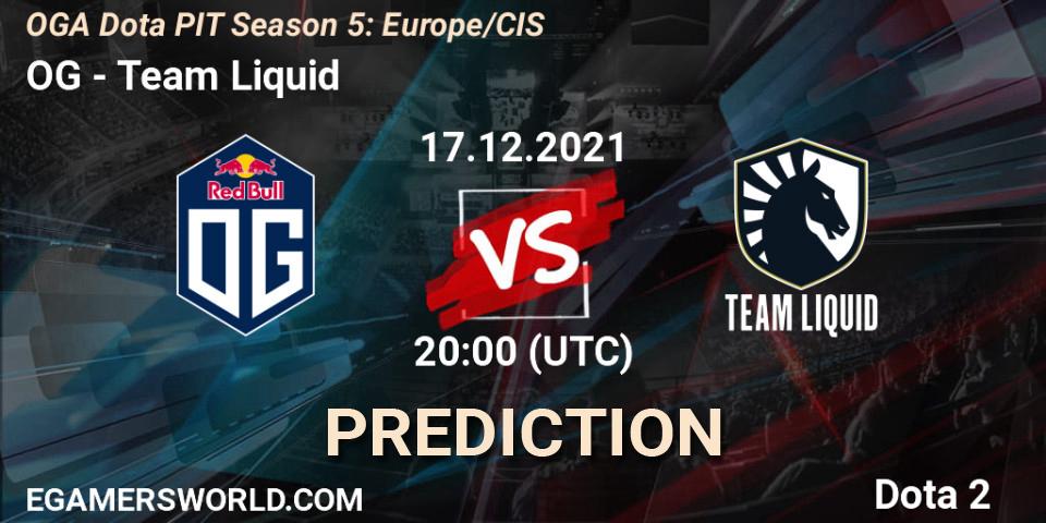 Prognoza OG - Team Liquid. 17.12.2021 at 19:20, Dota 2, OGA Dota PIT Season 5: Europe/CIS