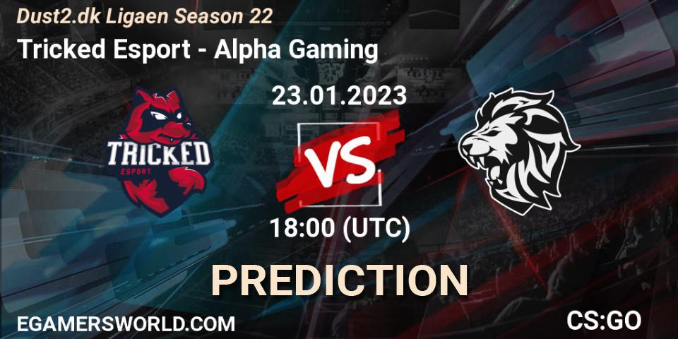 Prognoza Tricked Esport - Alpha Gaming. 23.01.23, CS2 (CS:GO), Dust2.dk Ligaen Season 22