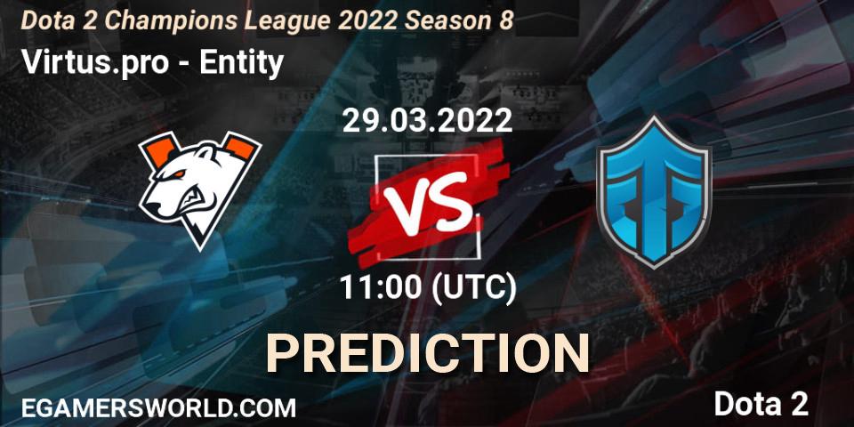Prognoza Virtus.pro - Entity. 29.03.22, Dota 2, Dota 2 Champions League 2022 Season 8