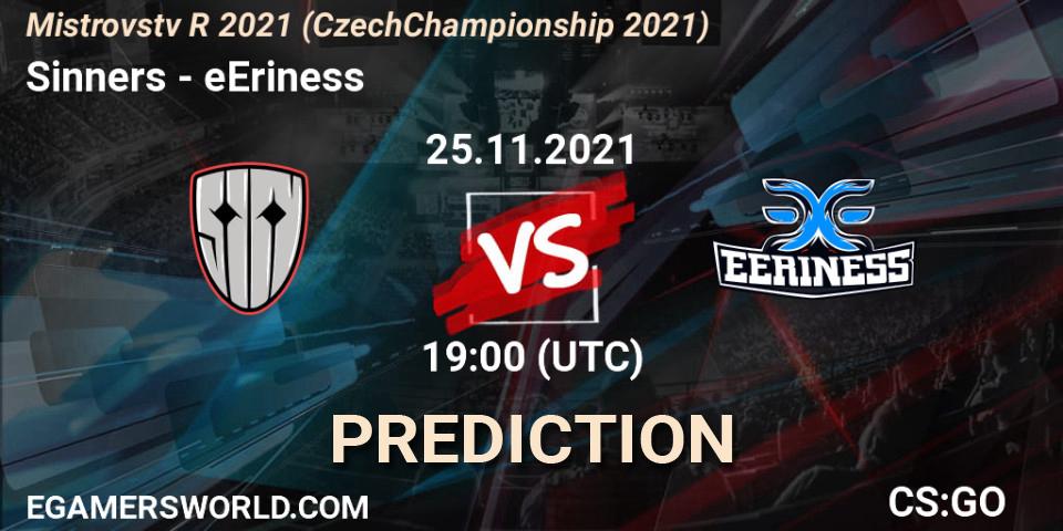 Prognoza Sinners - eEriness. 25.11.2021 at 19:00, Counter-Strike (CS2), Mistrovství ČR 2021 (Czech Championship 2021)