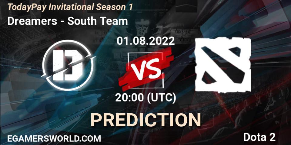 Prognoza Dreamers - South Team. 01.08.2022 at 20:04, Dota 2, TodayPay Invitational Season 1