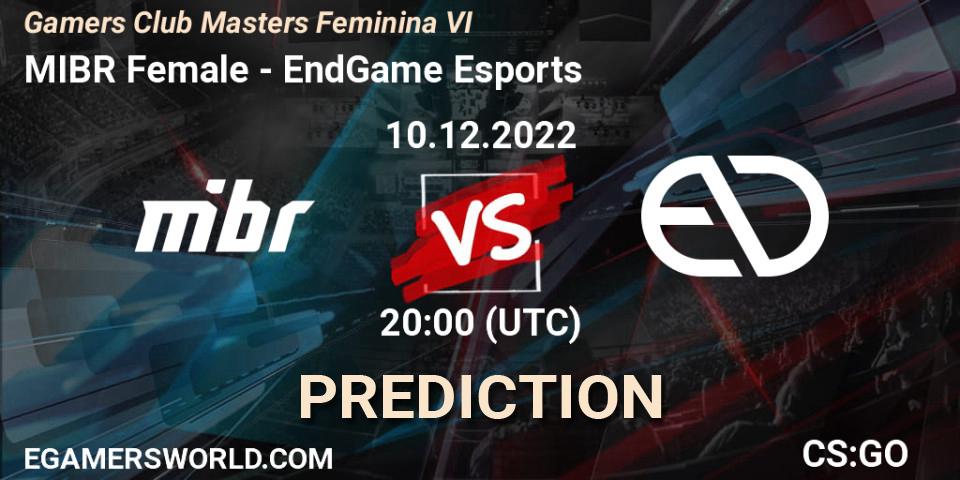 Prognoza MIBR Female - EndGame Esports. 10.12.22, CS2 (CS:GO), Gamers Club Masters Feminina VI