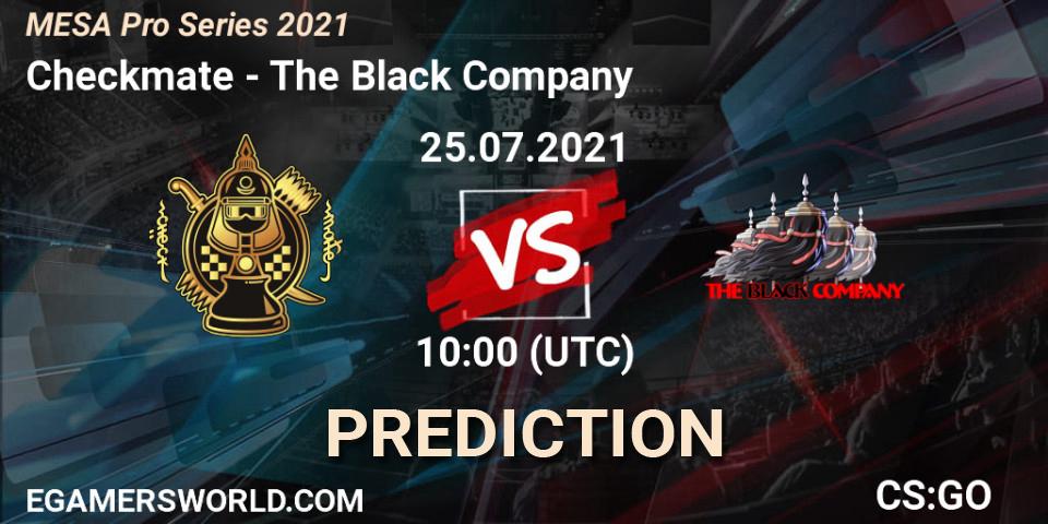 Prognoza Checkmate - The Black Company. 25.07.2021 at 12:00, Counter-Strike (CS2), MESA Pro Series 2021