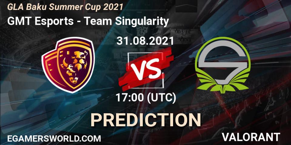 Prognoza GMT Esports - Team Singularity. 31.08.21, VALORANT, GLA Baku Summer Cup 2021