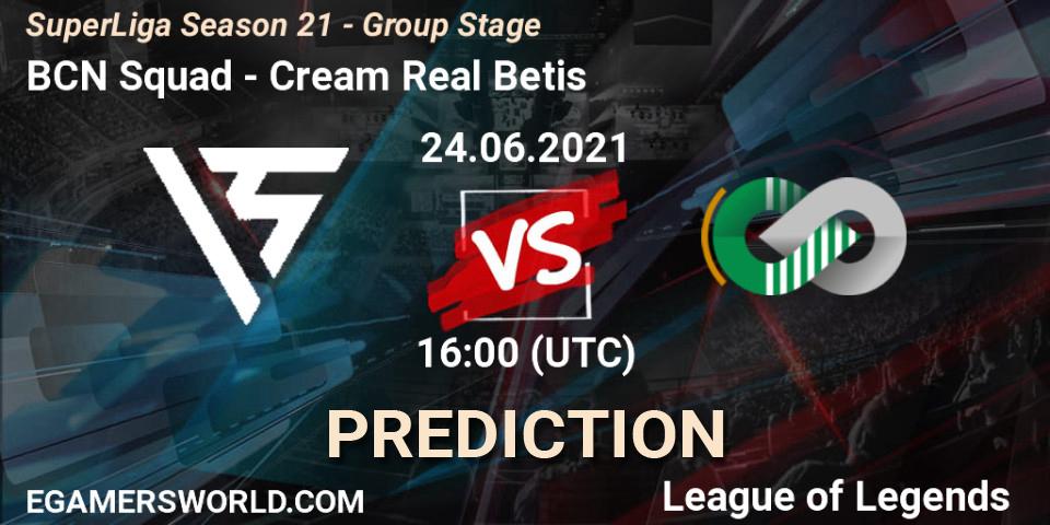 Prognoza BCN Squad - Cream Real Betis. 24.06.2021 at 16:00, LoL, SuperLiga Season 21 - Group Stage 