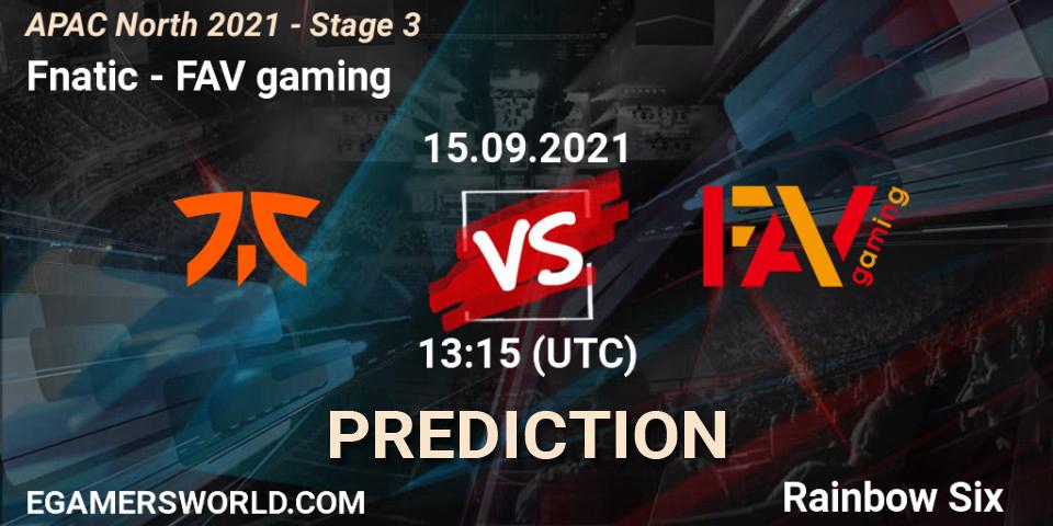 Prognoza Fnatic - FAV gaming. 15.09.2021 at 12:55, Rainbow Six, APAC North 2021 - Stage 3