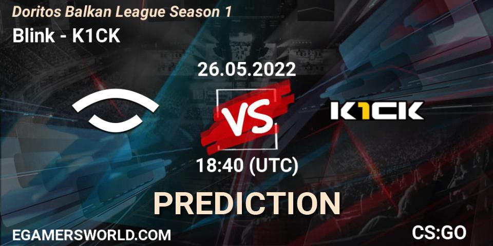 Prognoza Blink - k1ck. 26.05.22, CS2 (CS:GO), Doritos Balkan League Season 1