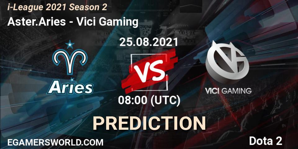 Prognoza Aster.Aries - Vici Gaming. 25.08.21, Dota 2, i-League 2021 Season 2