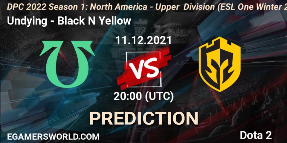 Prognoza Undying - Black N Yellow. 11.12.2021 at 21:53, Dota 2, DPC 2022 Season 1: North America - Upper Division (ESL One Winter 2021)