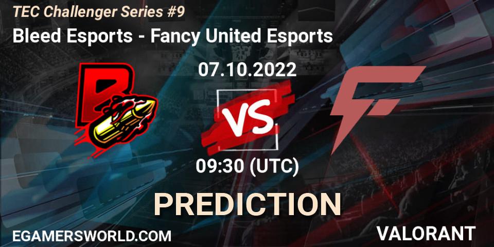 Prognoza Bleed Esports - Fancy United Esports. 07.10.2022 at 09:50, VALORANT, TEC Challenger Series #9