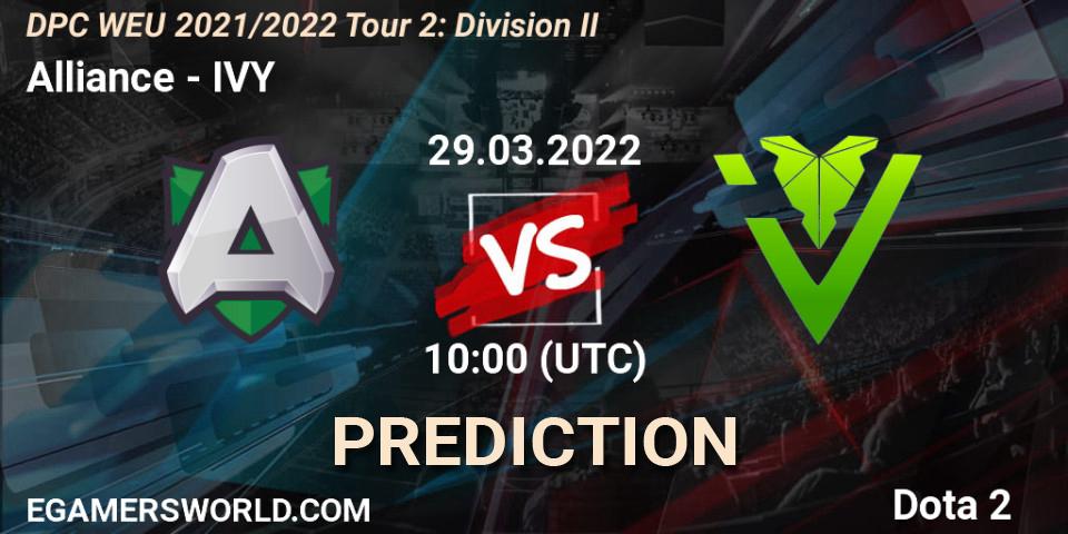 Prognoza Alliance - IVY. 29.03.2022 at 09:55, Dota 2, DPC 2021/2022 Tour 2: WEU Division II (Lower) - DreamLeague Season 17