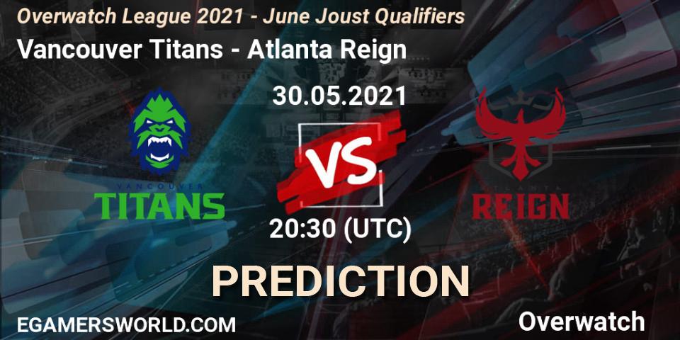 Prognoza Vancouver Titans - Atlanta Reign. 30.05.2021 at 20:30, Overwatch, Overwatch League 2021 - June Joust Qualifiers
