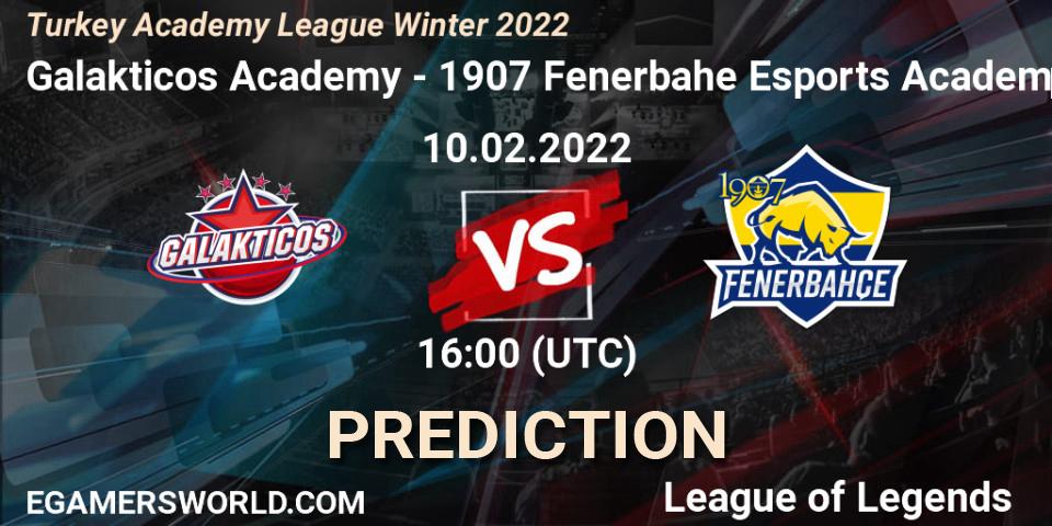 Prognoza Galakticos Academy - 1907 Fenerbahçe Esports Academy. 10.02.2022 at 16:30, LoL, Turkey Academy League Winter 2022