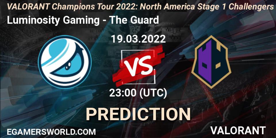 Prognoza Luminosity Gaming - The Guard. 19.03.2022 at 23:00, VALORANT, VCT 2022: North America Stage 1 Challengers