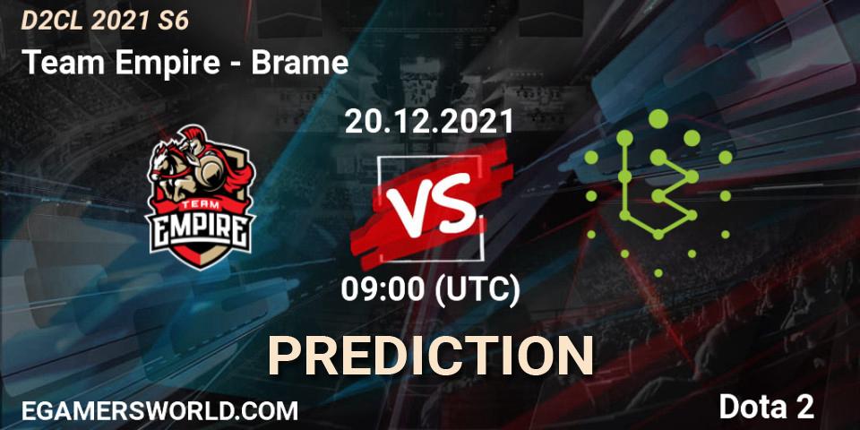 Prognoza Team Empire - Brame. 20.12.2021 at 09:01, Dota 2, Dota 2 Champions League 2021 Season 6