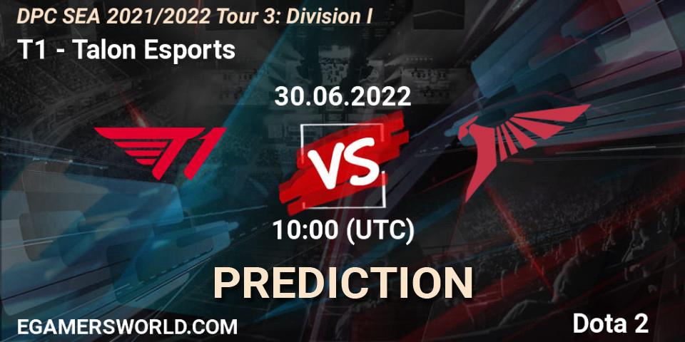Prognoza T1 - Talon Esports. 30.06.2022 at 10:00, Dota 2, DPC SEA 2021/2022 Tour 3: Division I