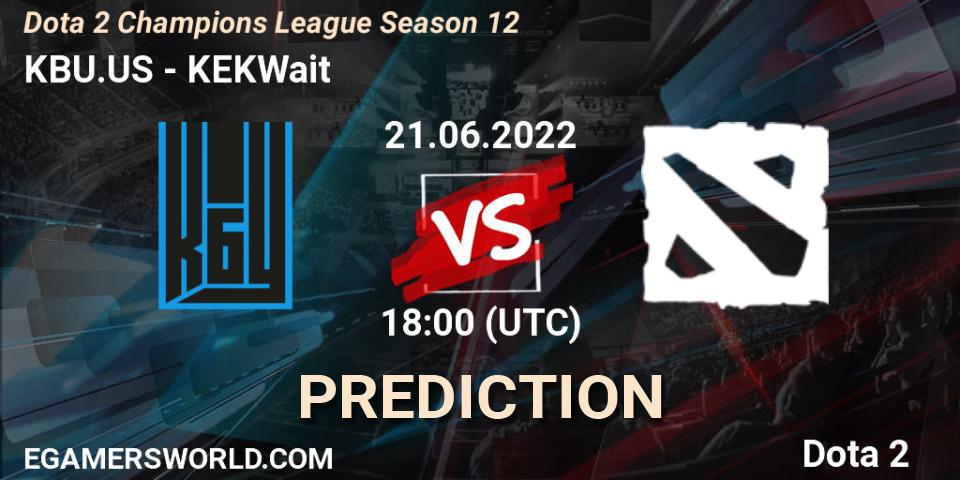 Prognoza KBU.US - KEKWait. 21.06.2022 at 18:01, Dota 2, Dota 2 Champions League Season 12