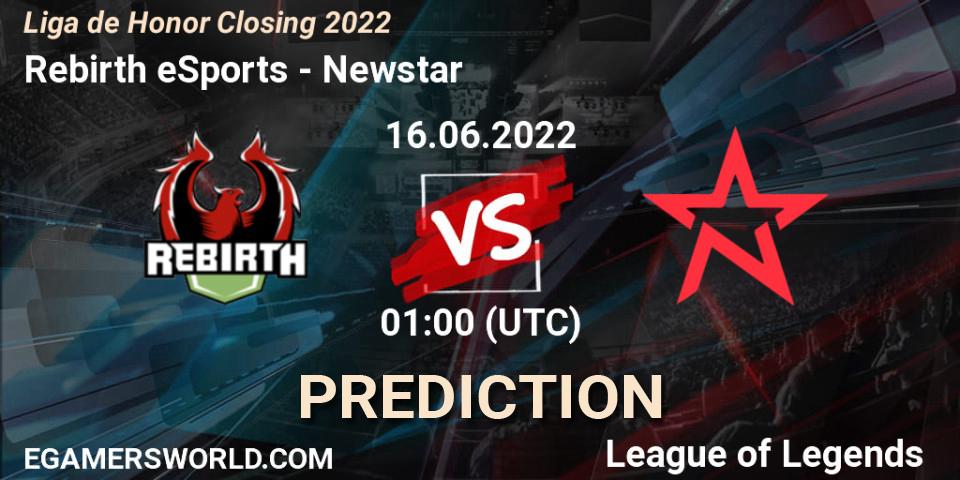 Prognoza Rebirth eSports - Newstar. 16.06.2022 at 01:00, LoL, Liga de Honor Closing 2022