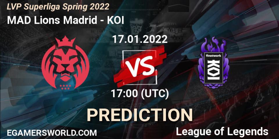 Prognoza MAD Lions Madrid - KOI. 17.01.2022 at 17:00, LoL, LVP Superliga Spring 2022