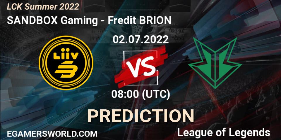 Prognoza SANDBOX Gaming - Fredit BRION. 02.07.2022 at 08:00, LoL, LCK Summer 2022