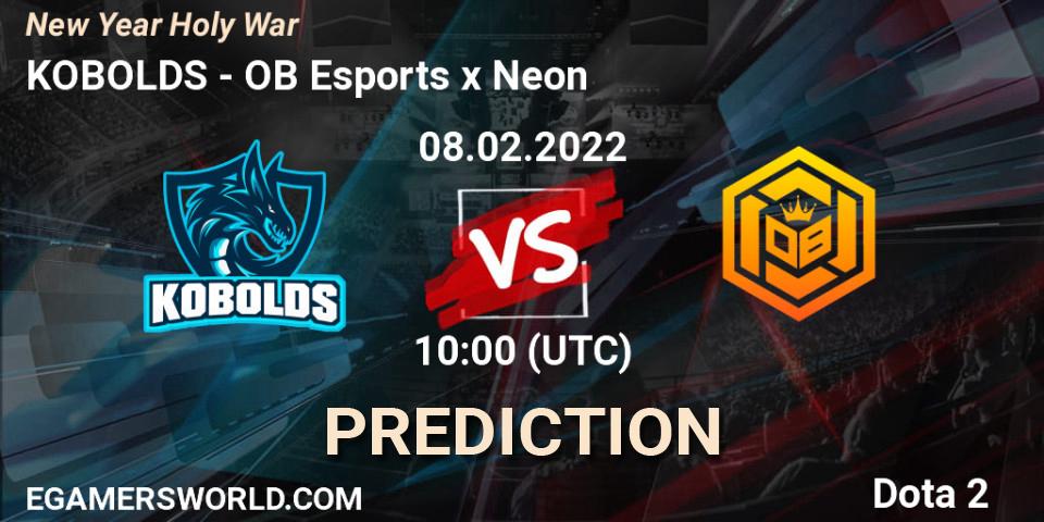 Prognoza KOBOLDS - OB Esports x Neon. 08.02.2022 at 08:25, Dota 2, New Year Holy War