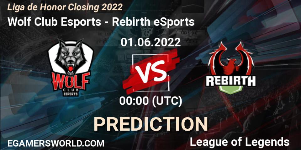 Prognoza Wolf Club Esports - Rebirth eSports. 01.06.2022 at 00:00, LoL, Liga de Honor Closing 2022