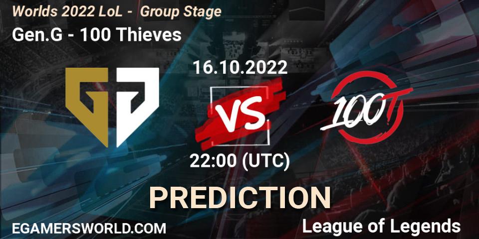 Prognoza Gen.G - 100 Thieves. 16.10.2022 at 22:00, LoL, Worlds 2022 LoL - Group Stage