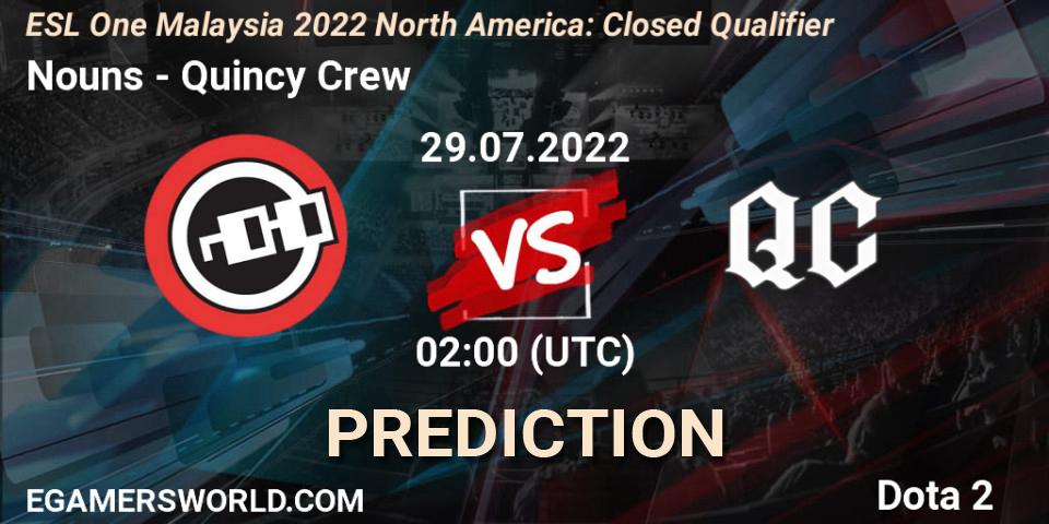 Prognoza Nouns - Quincy Crew. 29.07.22, Dota 2, ESL One Malaysia 2022 North America: Closed Qualifier