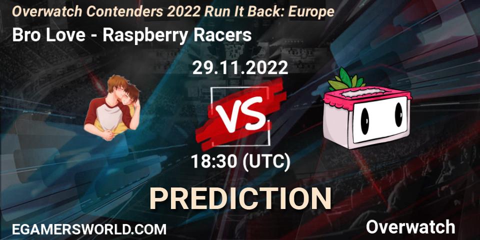 Prognoza Bro Love - Raspberry Racers. 29.11.2022 at 20:00, Overwatch, Overwatch Contenders 2022 Run It Back: Europe
