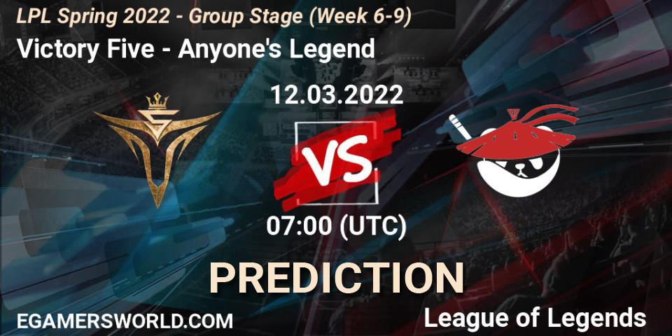 Prognoza Victory Five - Anyone's Legend. 23.03.22, LoL, LPL Spring 2022 - Group Stage (Week 6-9)