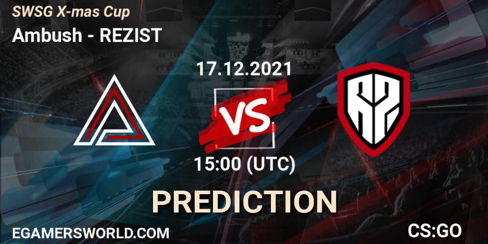 Prognoza Ambush - REZIST. 17.12.2021 at 13:00, Counter-Strike (CS2), SWSG X-mas Cup