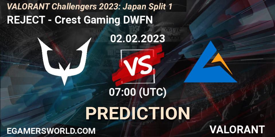 Prognoza REJECT - Crest Gaming DWFN. 02.02.23, VALORANT, VALORANT Challengers 2023: Japan Split 1