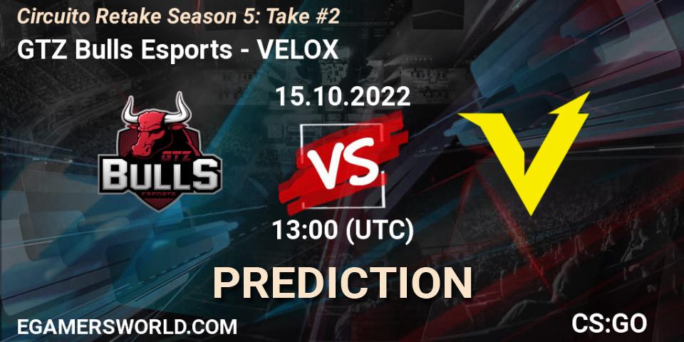 Prognoza GTZ Bulls Esports - VELOX. 15.10.2022 at 13:00, Counter-Strike (CS2), Circuito Retake Season 5: Take #2
