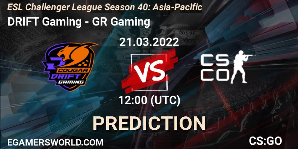 Prognoza DRIFT Gaming - GR Gaming. 21.03.2022 at 12:00, Counter-Strike (CS2), ESL Challenger League Season 40: Asia-Pacific