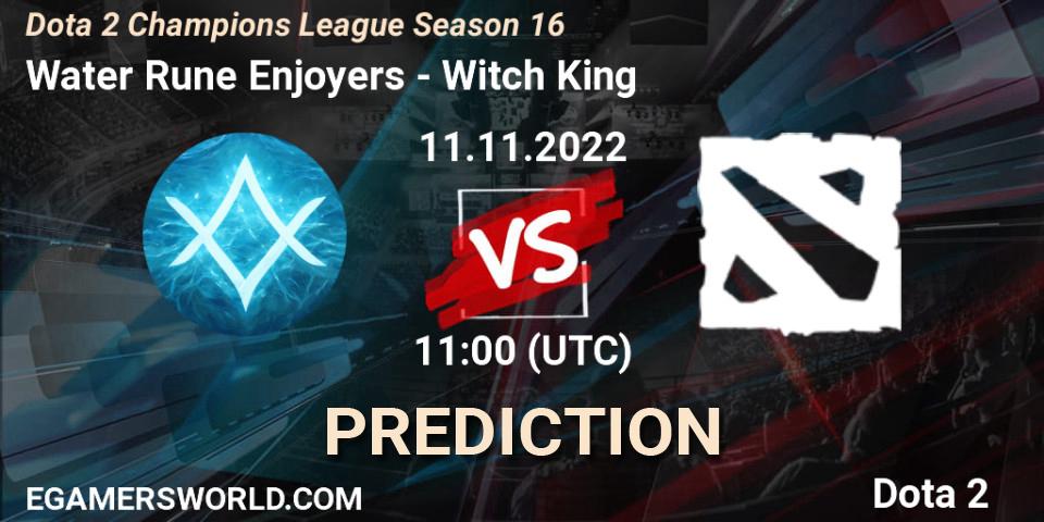 Prognoza Water Rune Enjoyers - Witch King. 11.11.2022 at 11:25, Dota 2, Dota 2 Champions League Season 16