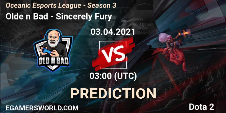 Prognoza Olde n Bad - Sincerely Fury. 04.04.2021 at 05:02, Dota 2, Oceanic Esports League - Season 3