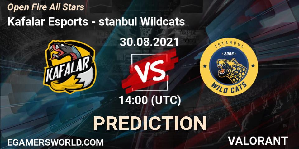 Prognoza Kafalar Esports - İstanbul Wildcats. 30.08.2021 at 15:30, VALORANT, Open Fire All Stars
