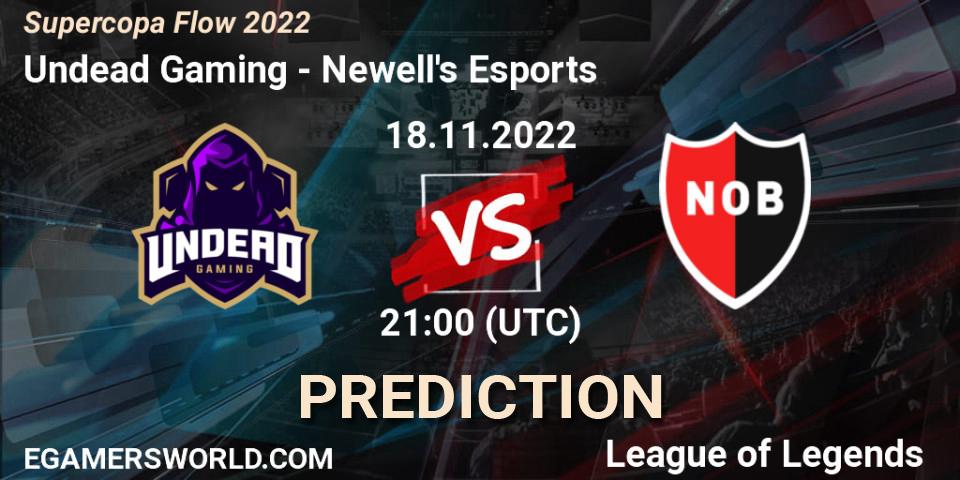 Prognoza Undead Gaming - Newell's Esports. 18.11.2022 at 21:00, LoL, Supercopa Flow 2022