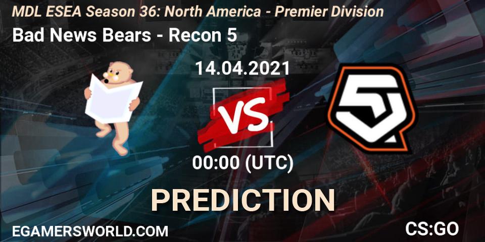 Prognoza Bad News Bears - Recon 5. 14.04.2021 at 00:00, Counter-Strike (CS2), MDL ESEA Season 36: North America - Premier Division