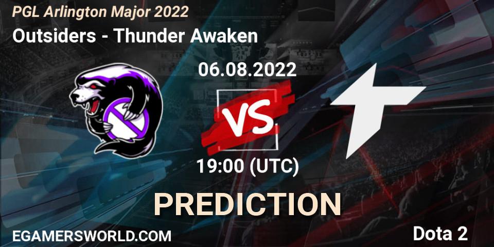 Prognoza Outsiders - Thunder Awaken. 06.08.2022 at 19:30, Dota 2, PGL Arlington Major 2022 - Group Stage