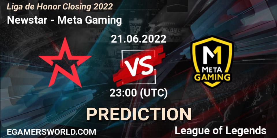 Prognoza Newstar - Meta Gaming. 21.06.2022 at 23:00, LoL, Liga de Honor Closing 2022