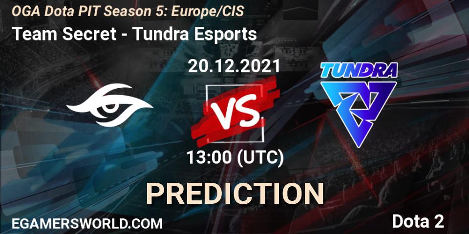 Prognoza Team Secret - Tundra Esports. 20.12.2021 at 13:00, Dota 2, OGA Dota PIT Season 5: Europe/CIS
