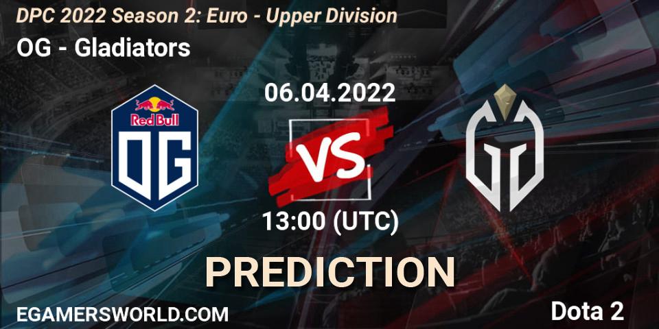 Prognoza OG - Gladiators. 06.04.2022 at 12:55, Dota 2, DPC 2021/2022 Tour 2 (Season 2): WEU (Euro) Divison I (Upper) - DreamLeague Season 17