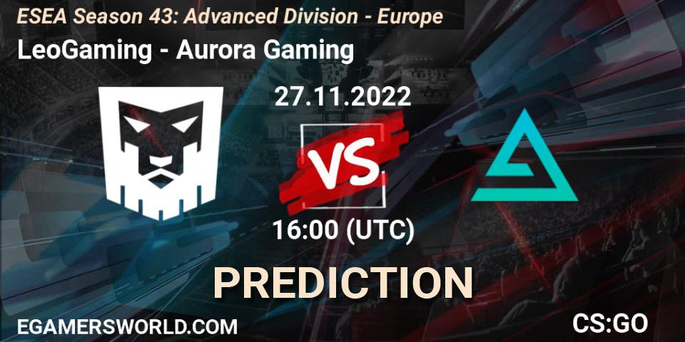 Prognoza LeoGaming - Aurora. 27.11.22, CS2 (CS:GO), ESEA Season 43: Advanced Division - Europe